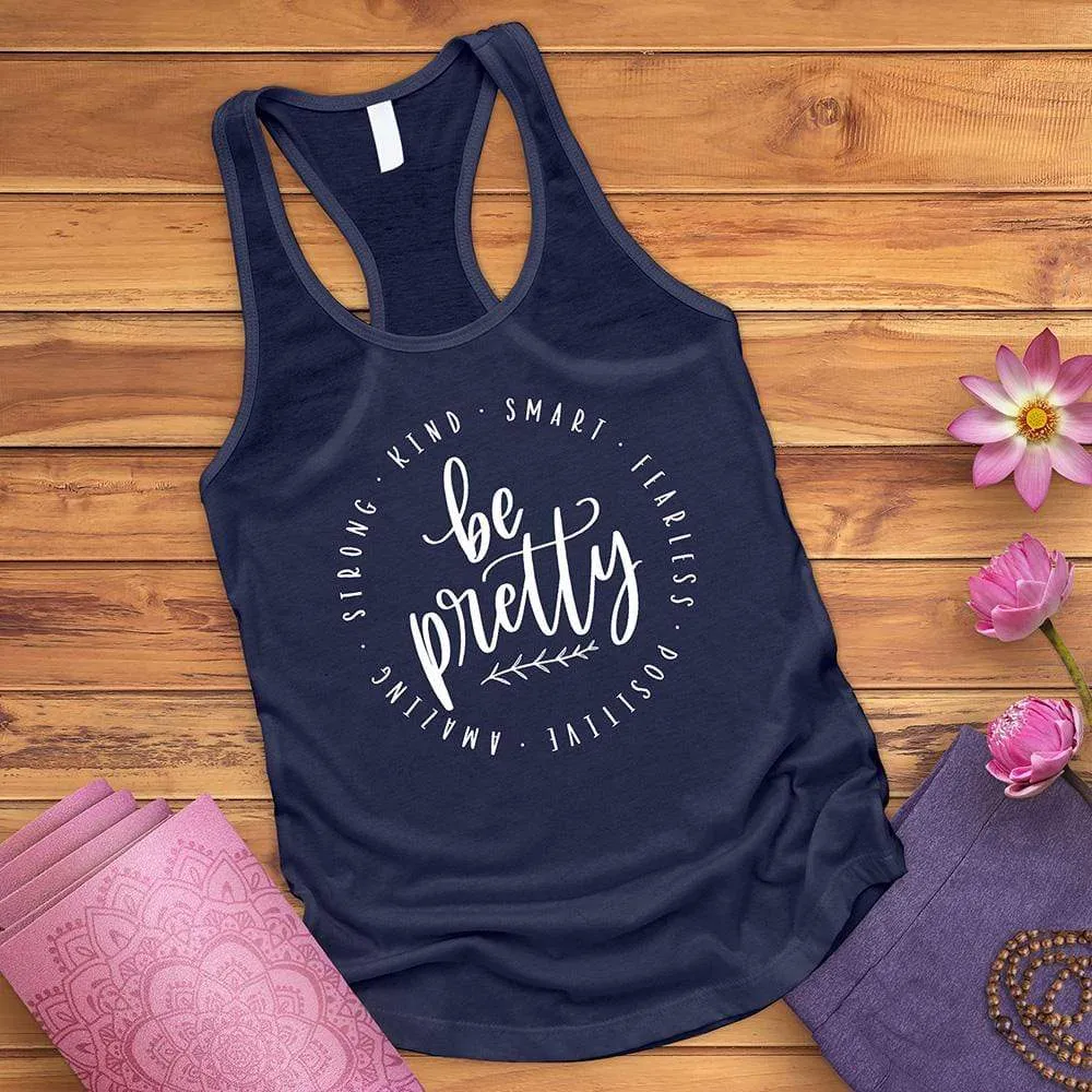 Be Pretty Tank Top